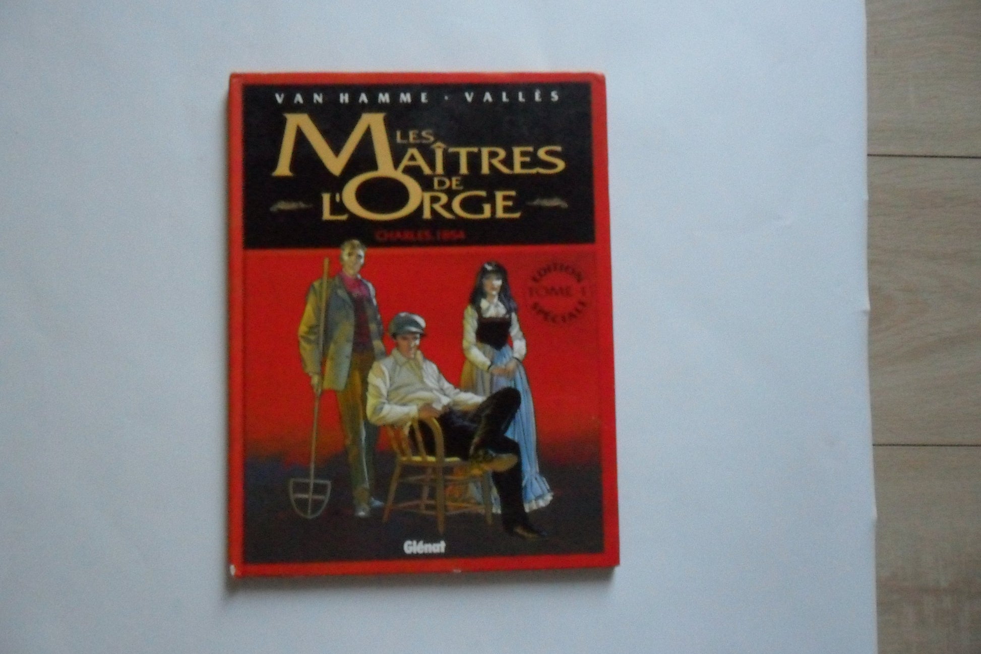 Les maîtres de l'orge, tome 1 : Charles, 1854