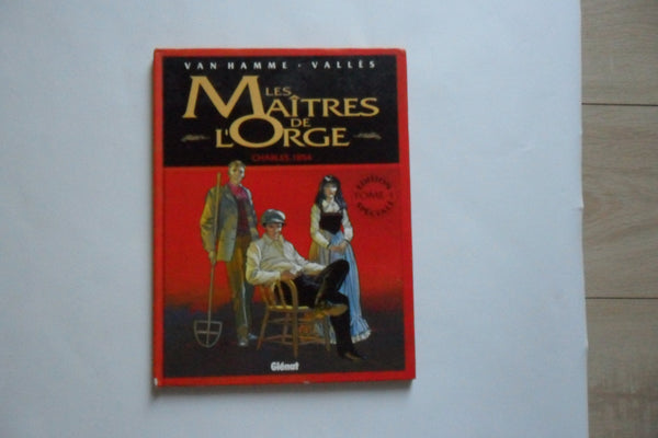 Les maîtres de l'orge, tome 1 : Charles, 1854
