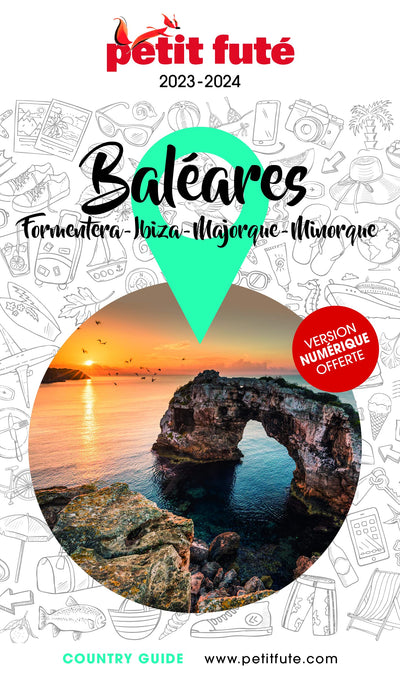 Guide Baléares 2023 Petit Futé: Ibiza - Minorque - Majorque - Formentera
