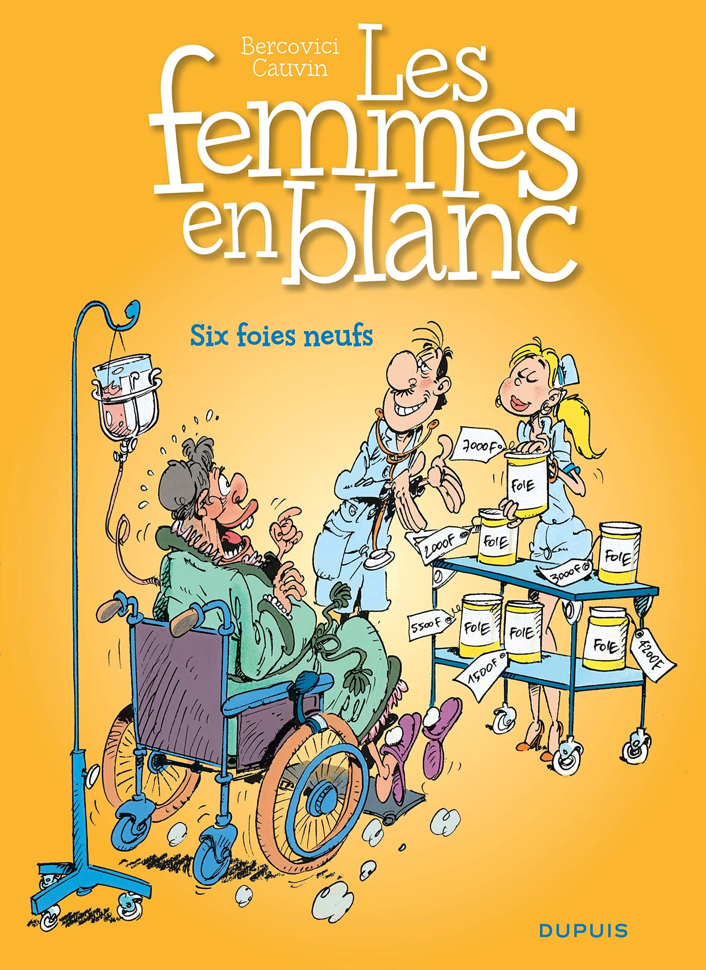 Les femmes en blanc - Six foies neufs - Tome 8