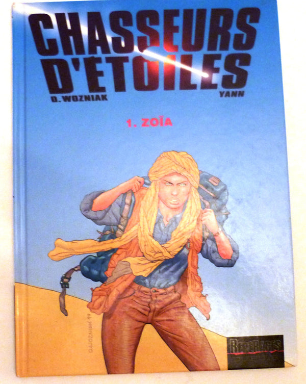 Chasseurs d'étoiles, tome 1 : Zoïa