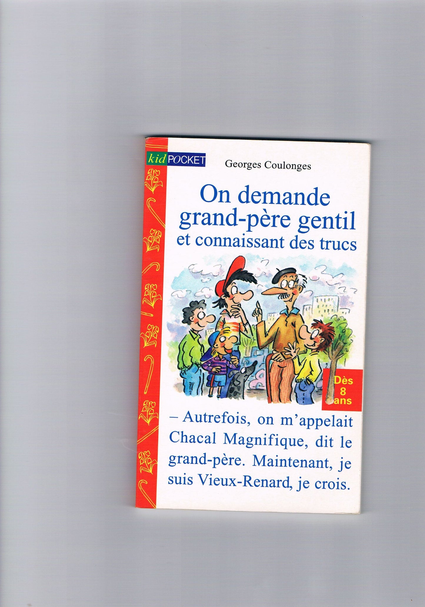 On demande grand-père gentil et connaissant des trucs