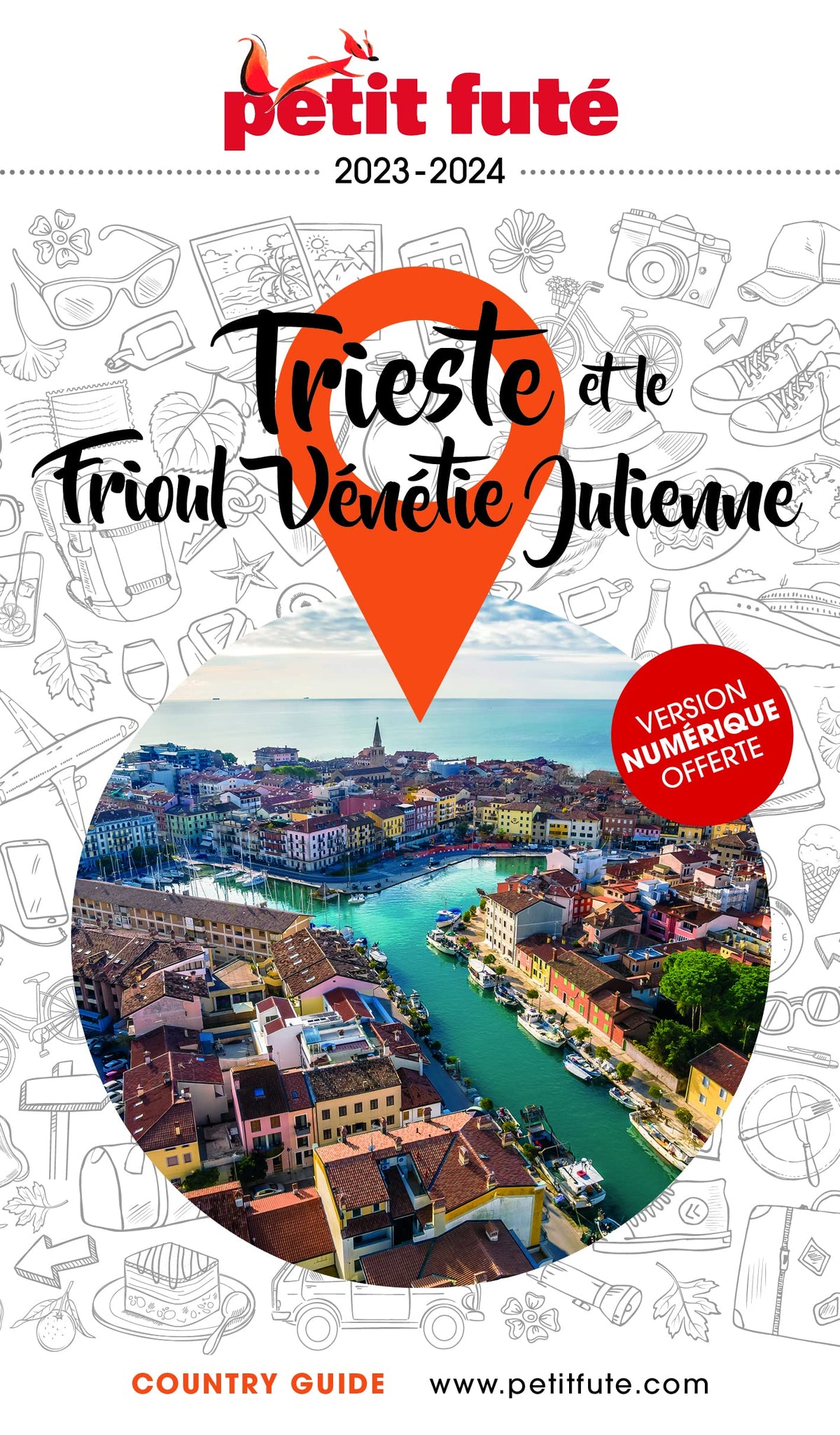 Guide Trieste - Frioul Vénétie Julienne 2023/2024 Petit Futé (2023-2024)