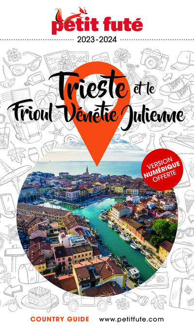 Guide Trieste - Frioul Vénétie Julienne 2023/2024 Petit Futé (2023-2024)