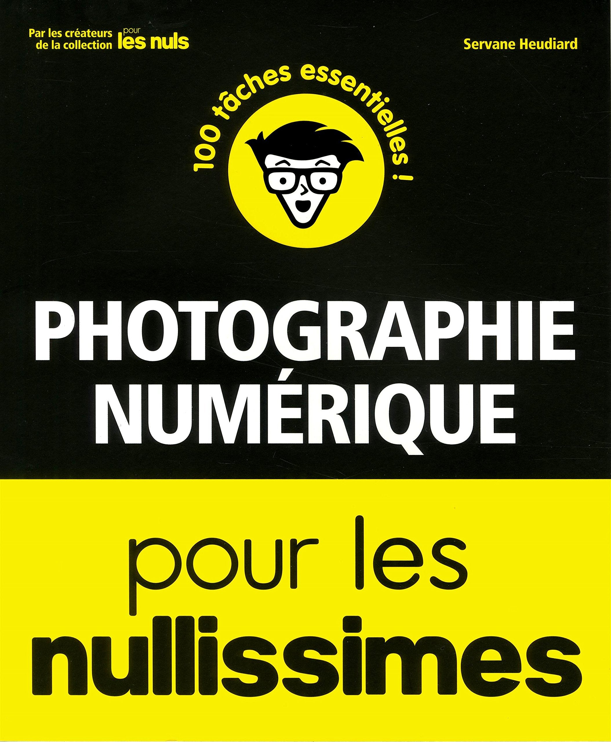 Photographie numérique pour les Nullissimes