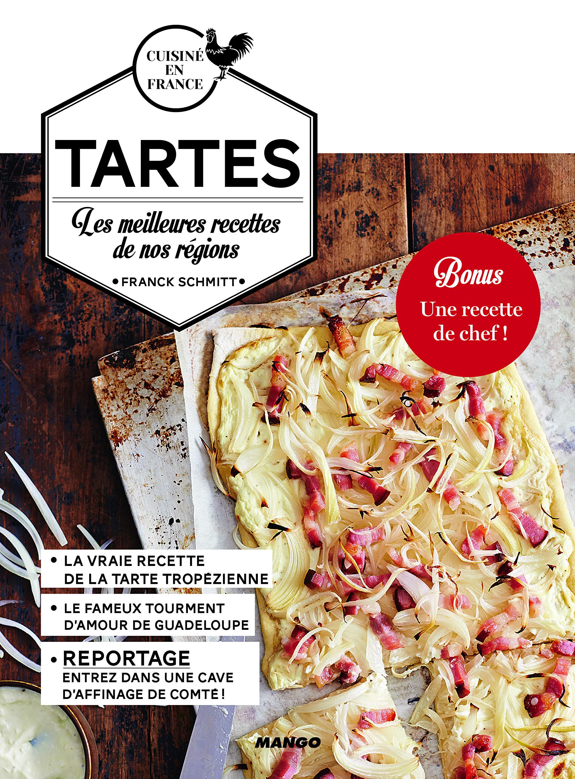Tartes: Les meilleures recettes de nos régions