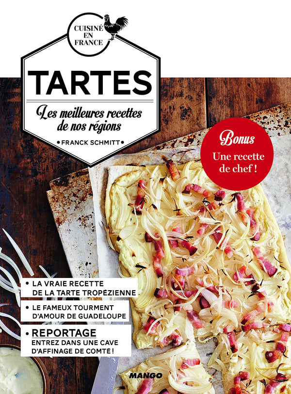 Tartes: Les meilleures recettes de nos régions