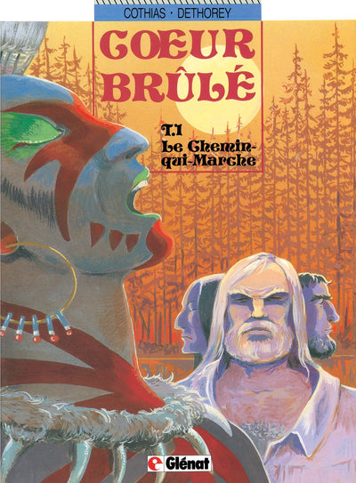 Coeur Brûlé. Tome 1: Le Chemin-qui-Marche
