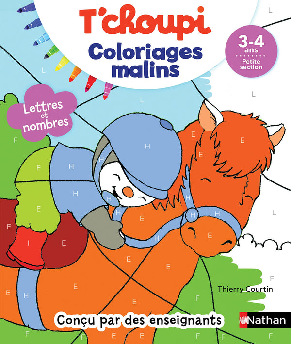 T'choupi Coloriages Malins - Lettres et nombres magiques - Maternelle Petite Section 3-4 ans