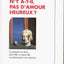 N'y a-t-il pas d'amour heureux?
