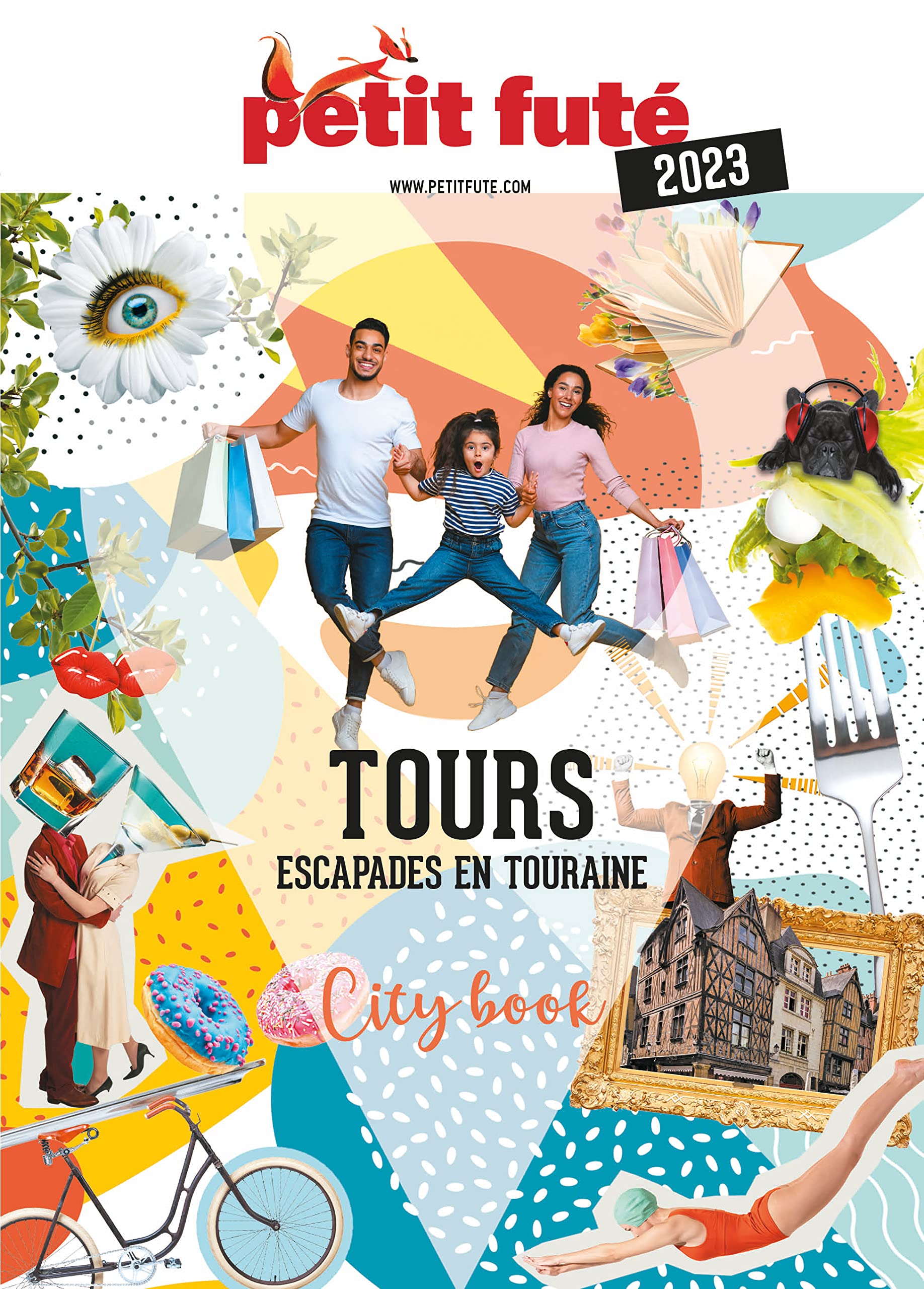 Guide Tours 2023 Petit Futé: Escapades en Touraine