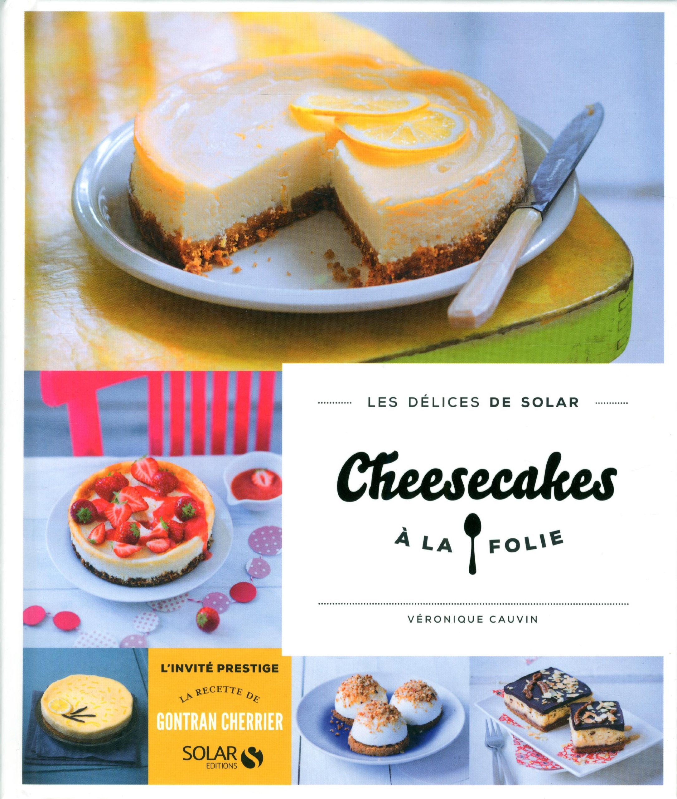 Cheesecakes à la folie - Les délices de Solar