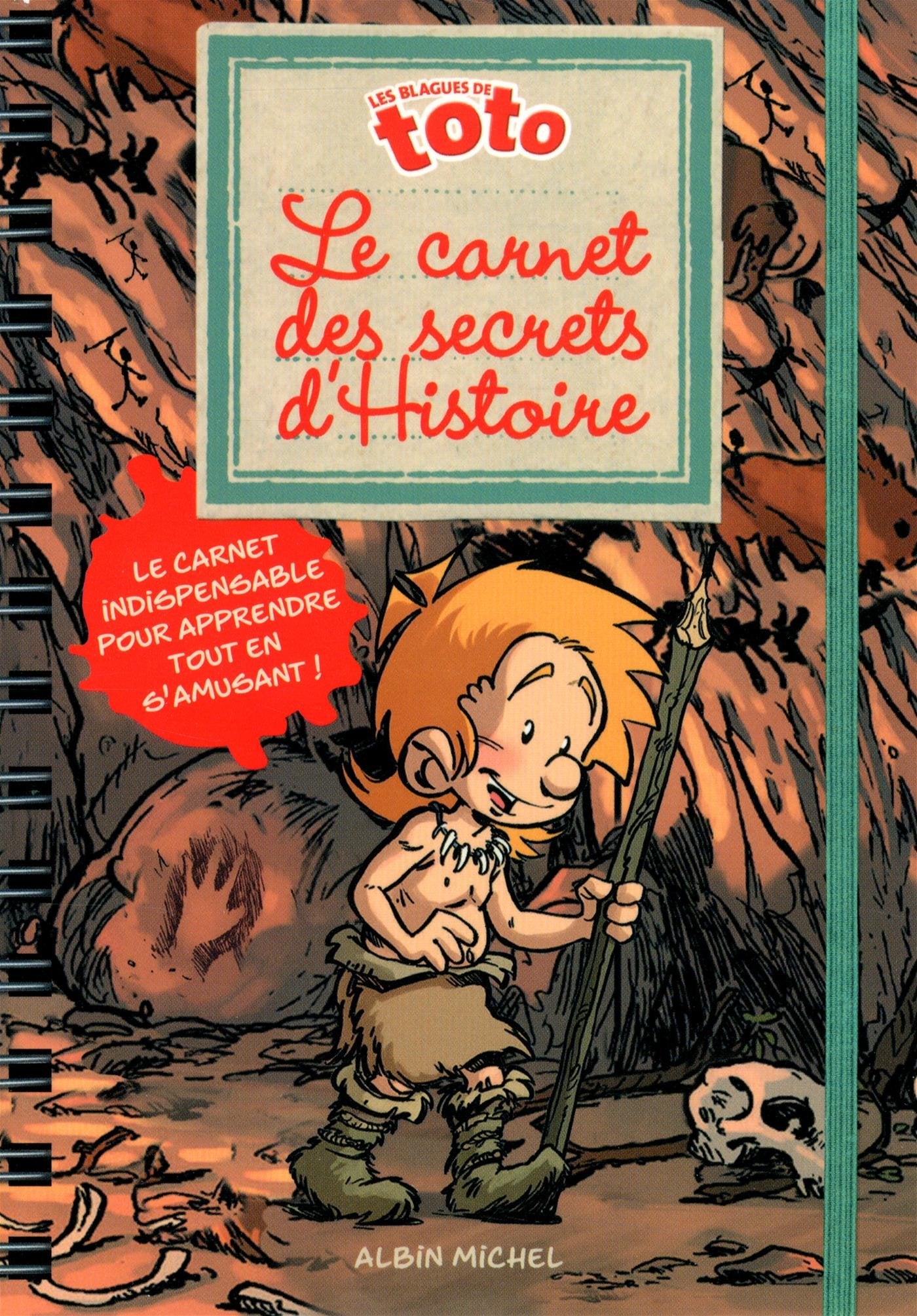 Les blagues de Toto: Le carnet des secrets d'histoire