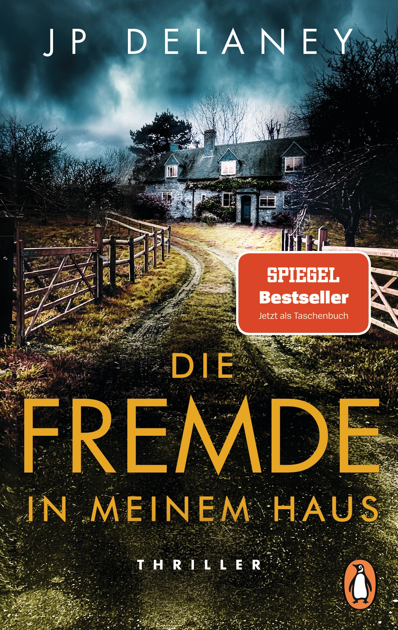 Die Fremde in meinem Haus: Thriller. Der SPIEGEL-Bestseller erstmals im Taschenbuch
