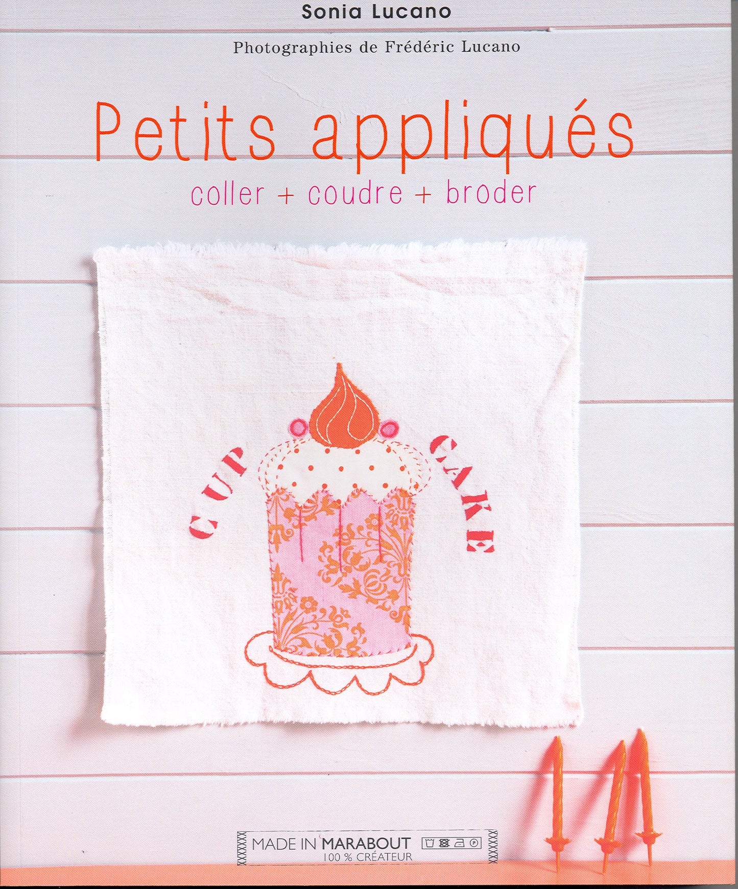 Petits appliqués: Coller, coudre, broder