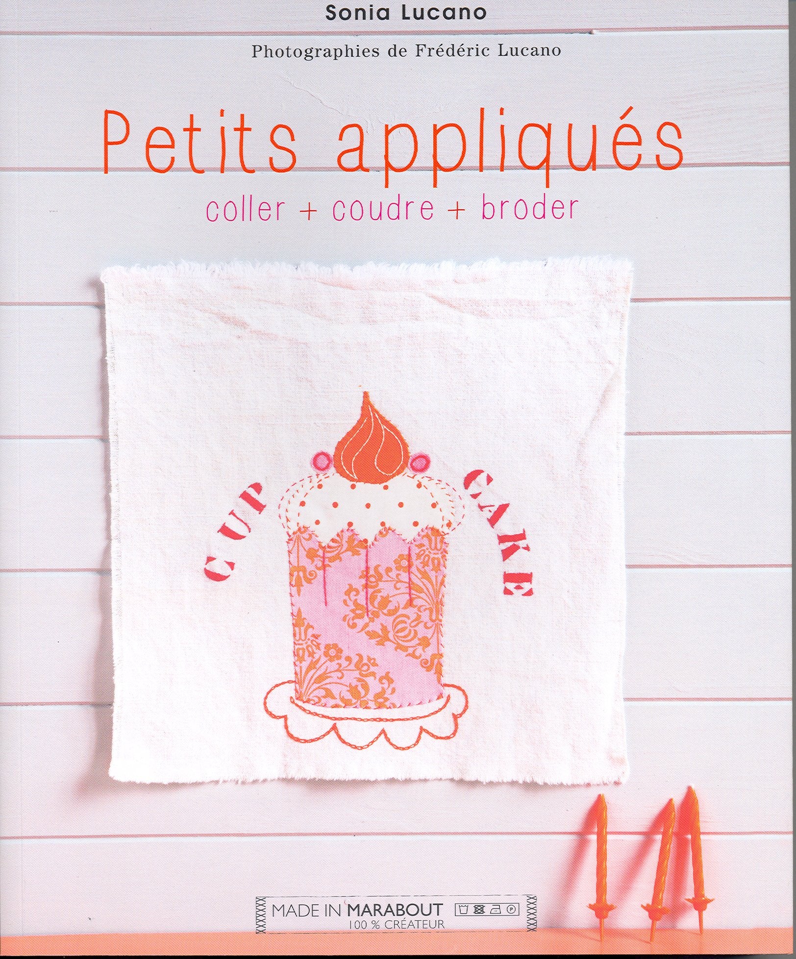 Petits appliqués: Coller, coudre, broder