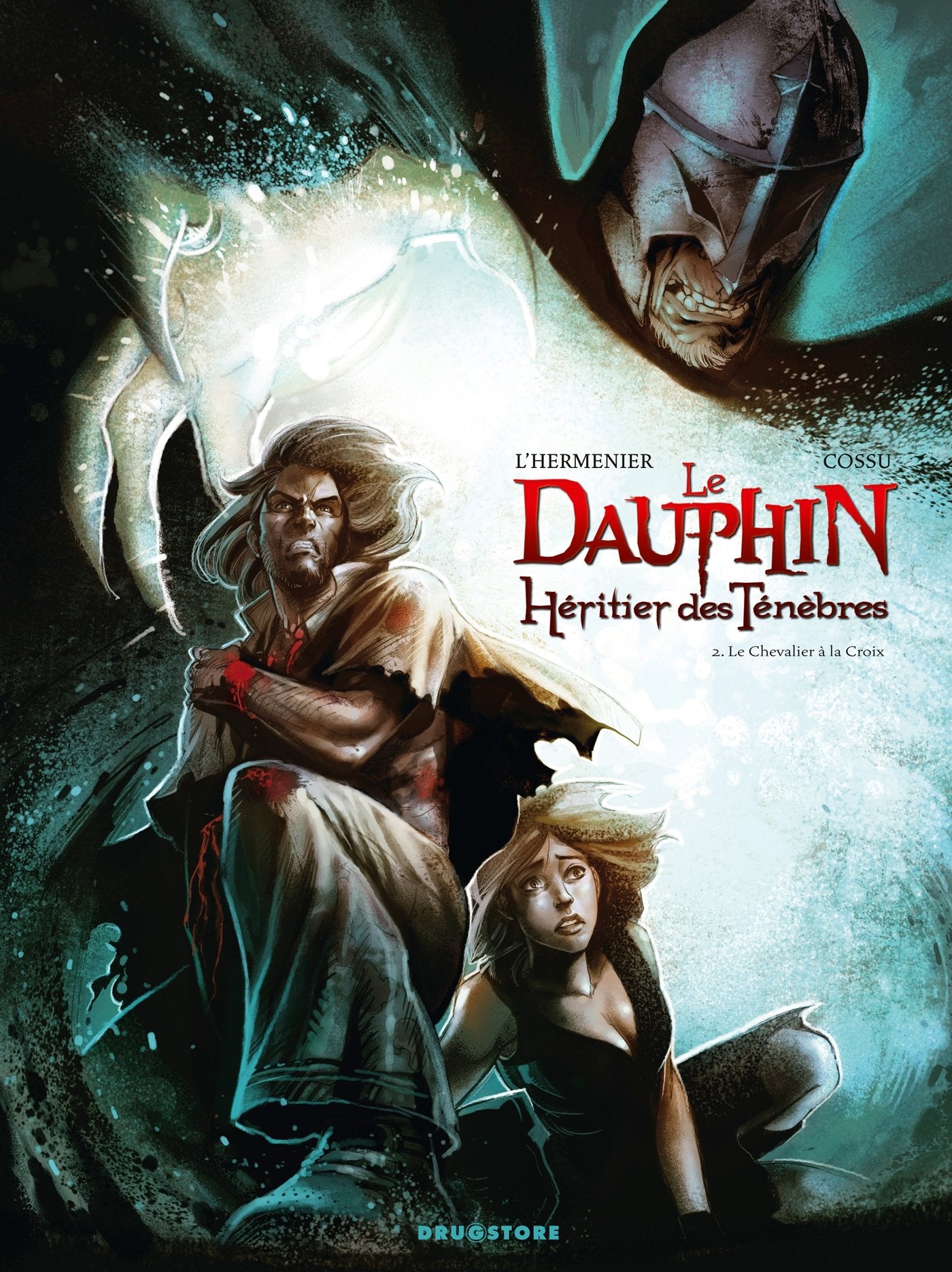 Le Dauphin, héritier des ténèbres - Tome 02: Le Chevalier à la croix