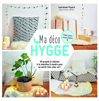 Ma déco hygge: 20 projets à réaliser à la machine à coudre pour se sentir bien chez soi !