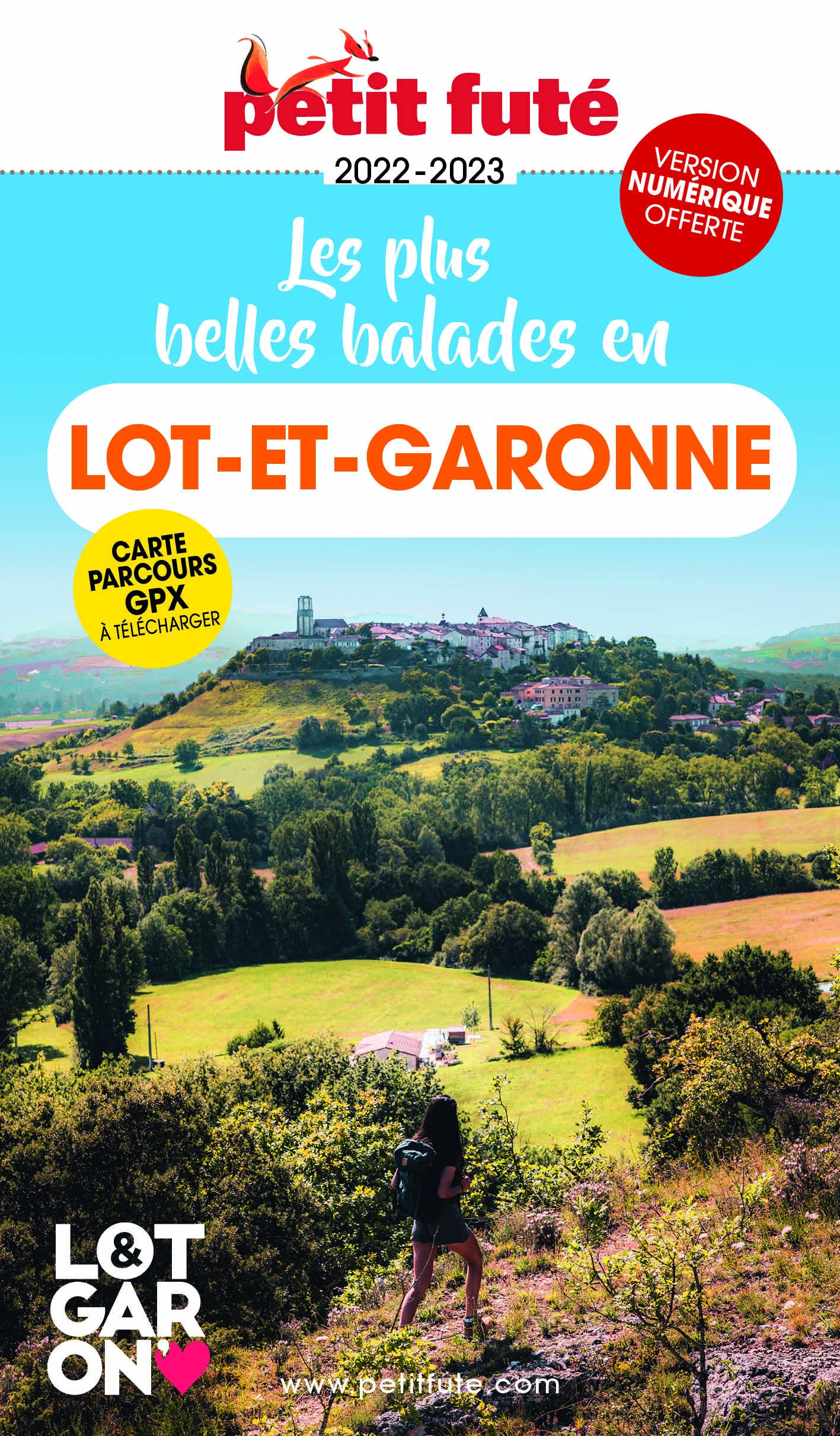Guide Les plus belles balades en Lot-et-Garonne 2022-2023 Petit Futé