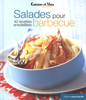 Salades pour barbecue: 40 recettes ensoleillées