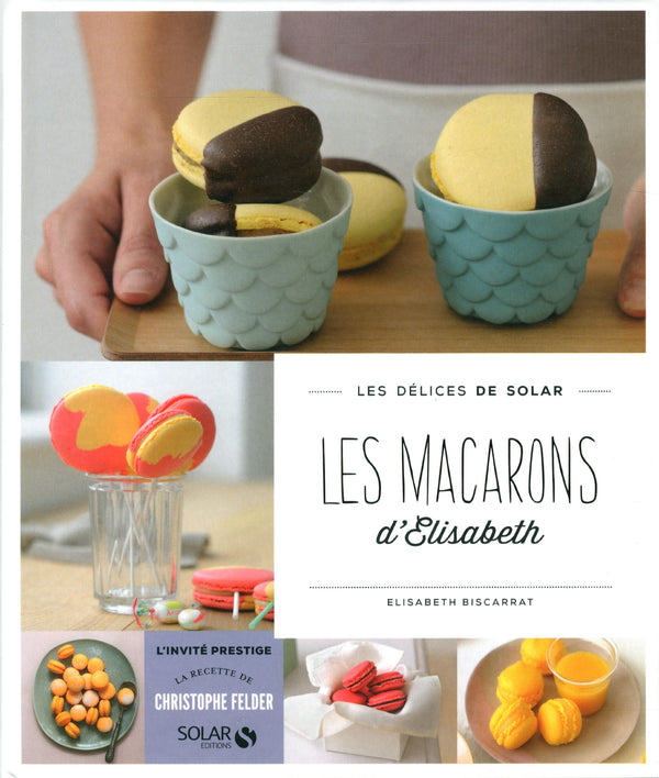 Les macarons d'Elisabeth - Les délices de Solar