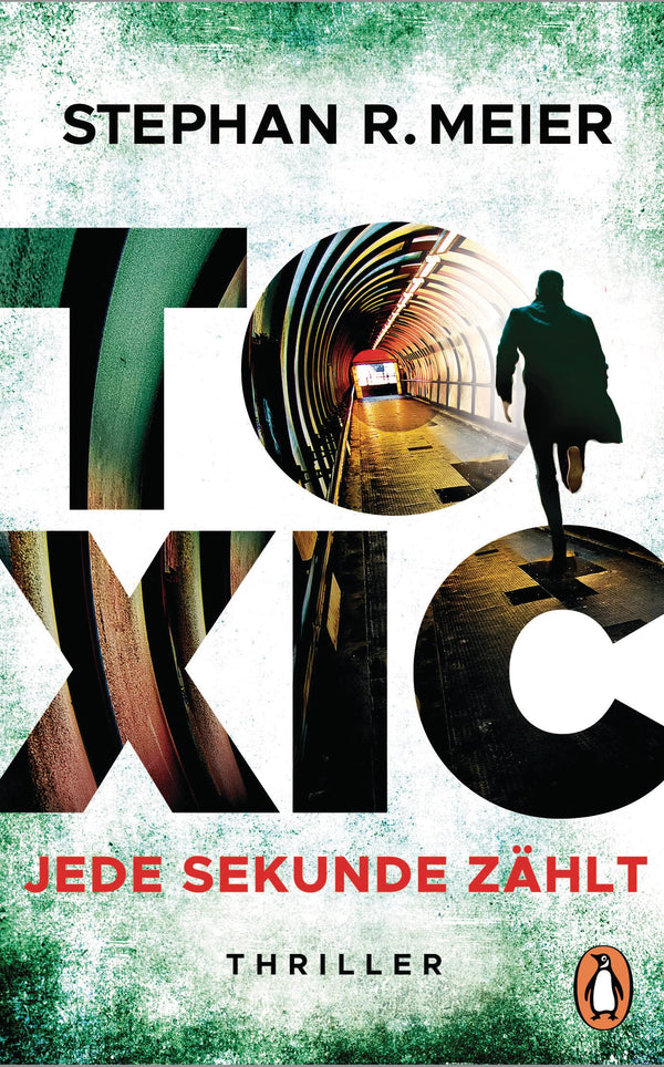 Toxic: Jede Sekunde zählt. Thriller