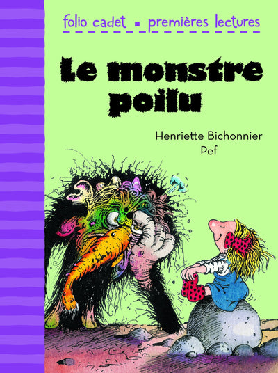 Le monstre poilu - FOLIO CADET PREMIERES LECTURES - de 6 à 7 ans