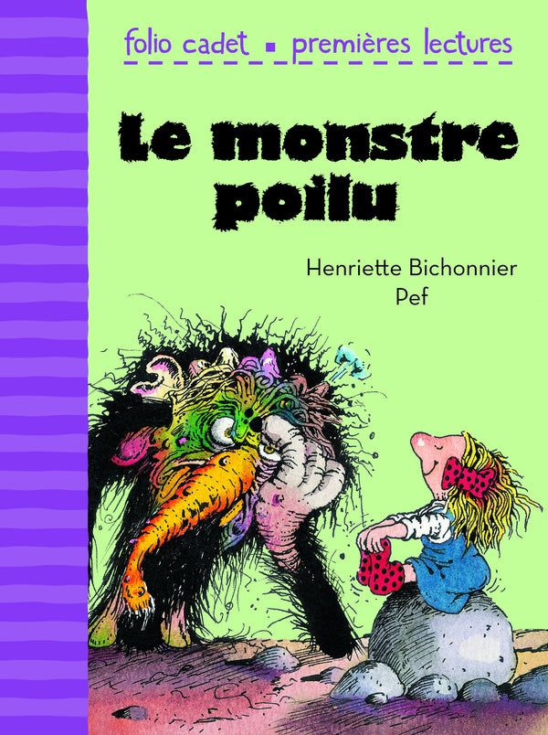 Le monstre poilu - FOLIO CADET PREMIERES LECTURES - de 6 à 7 ans
