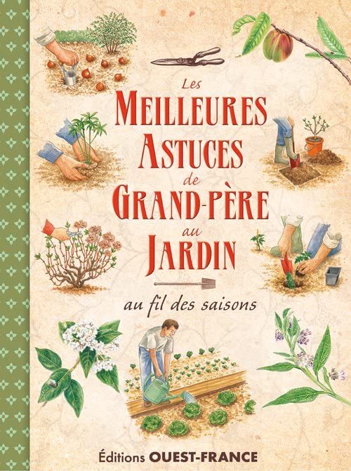 Les meilleures astuces de grand-père au jardin