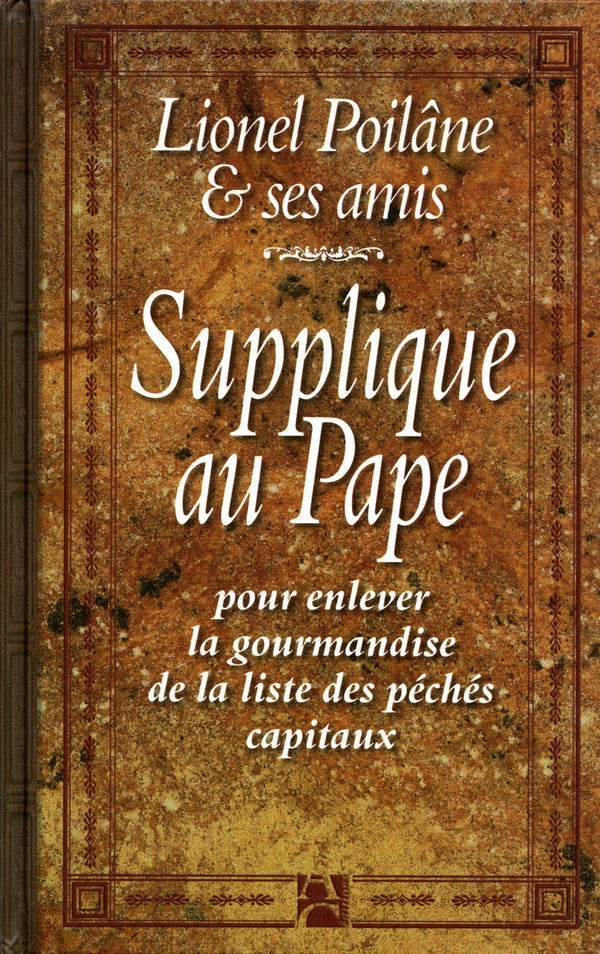 Supplique au pape pour enlever la gourmandise de la liste des péchés capitaux