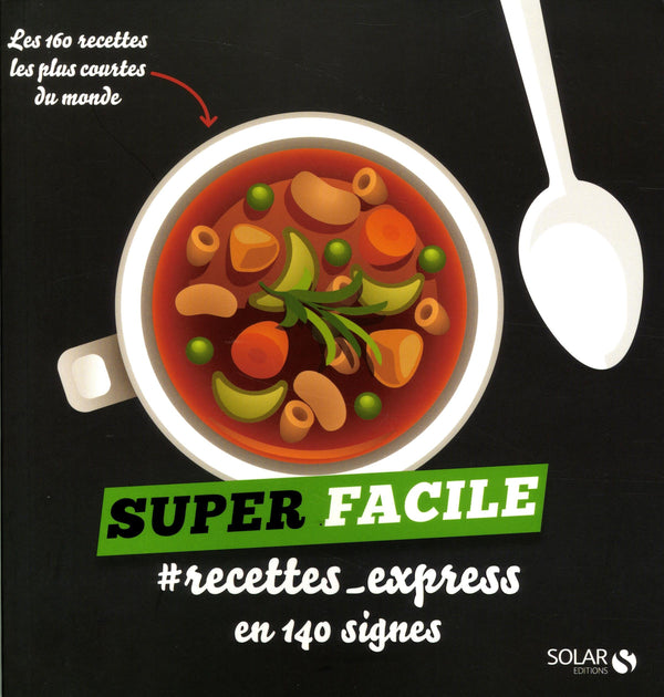 #recettes_express en 140 signes - super facile: Les recettes les plus courtes du monde