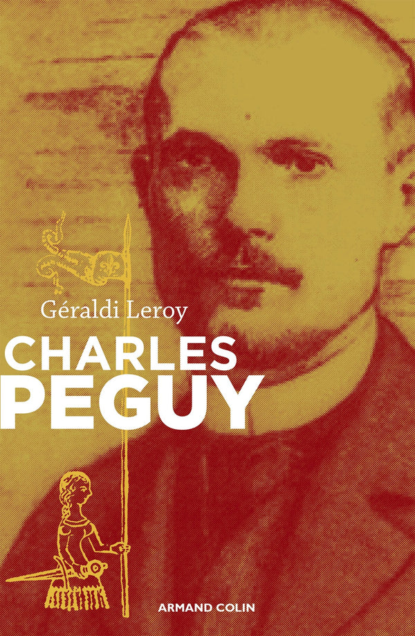 Charles Péguy: L'inclassable