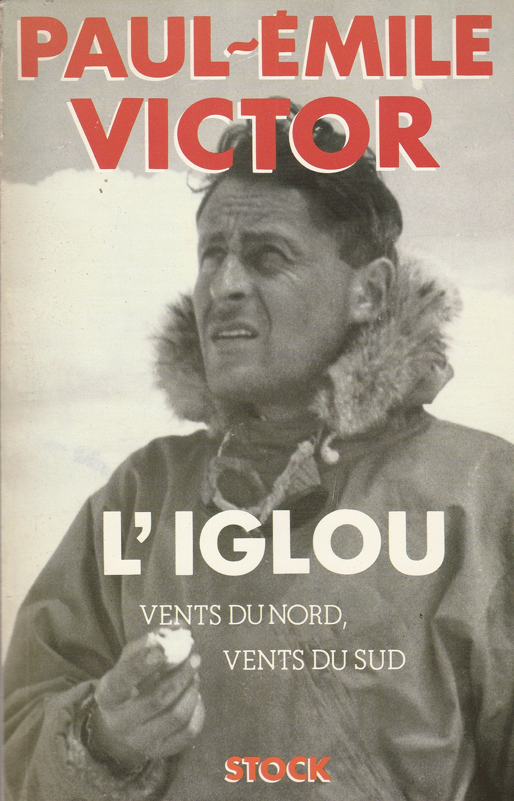 L'iglou : Vents du nord vents du sud