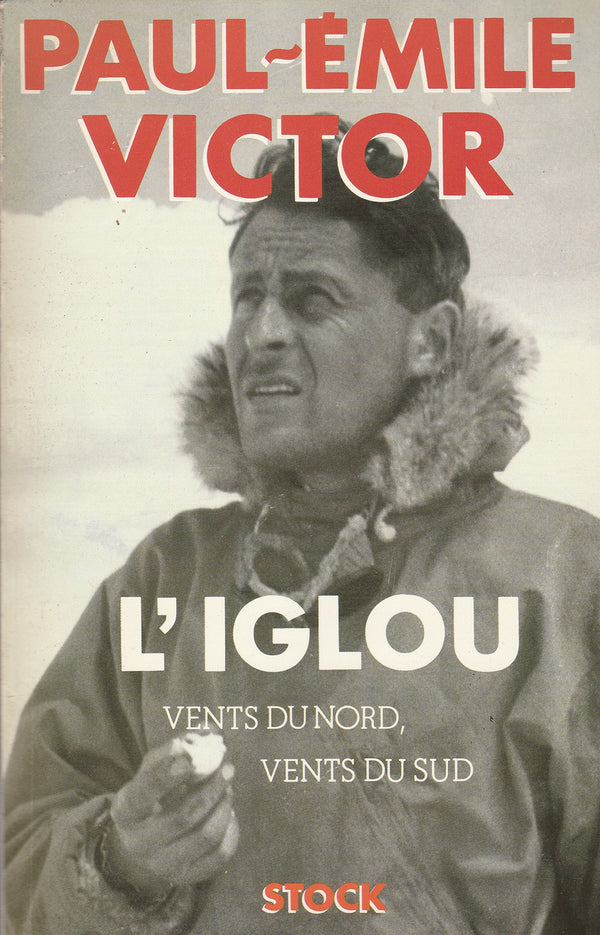 L'iglou : Vents du nord vents du sud