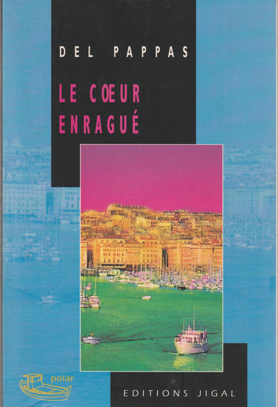 Le Coeur Enrague