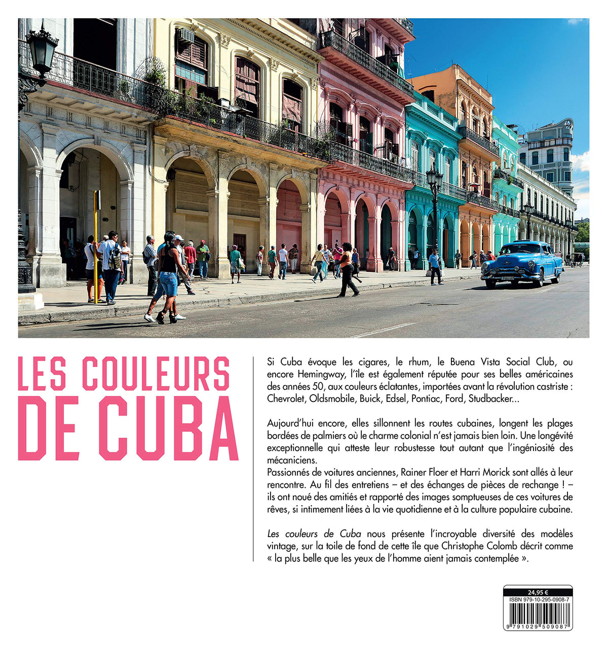 Les couleurs de Cuba. Voitures mythique des années 50
