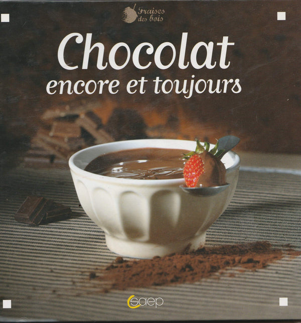 Chocolat: Encore et toujours