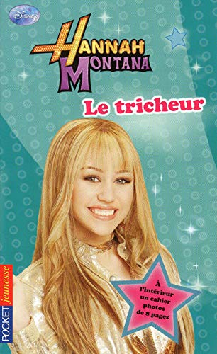 10. Hannah Montana : Le tricheur