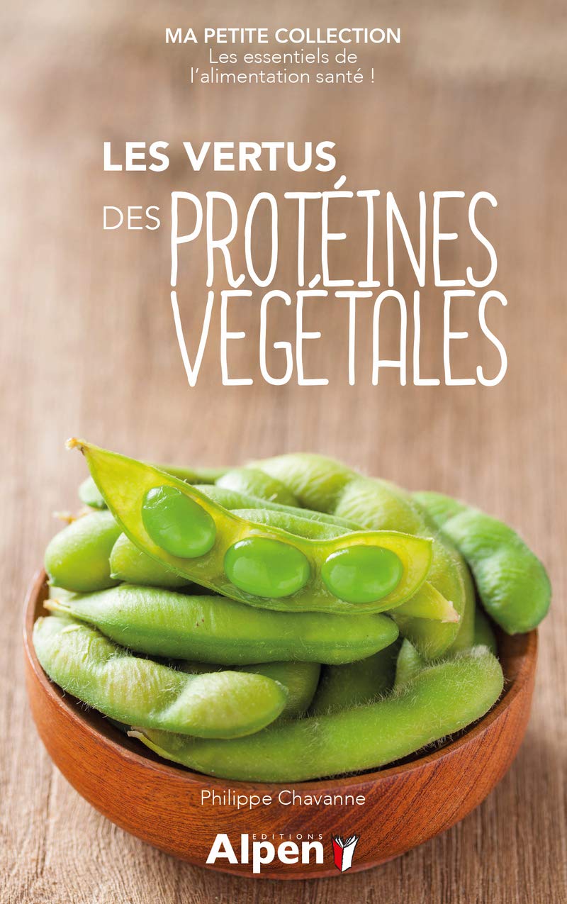 les vertus des proteines vegetales - ma petite collection