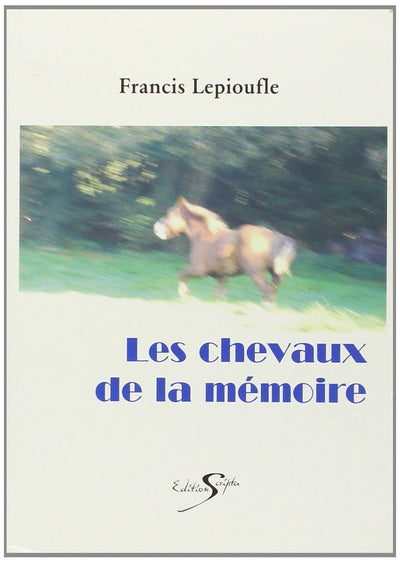 Les Chevaux de la Mémoire