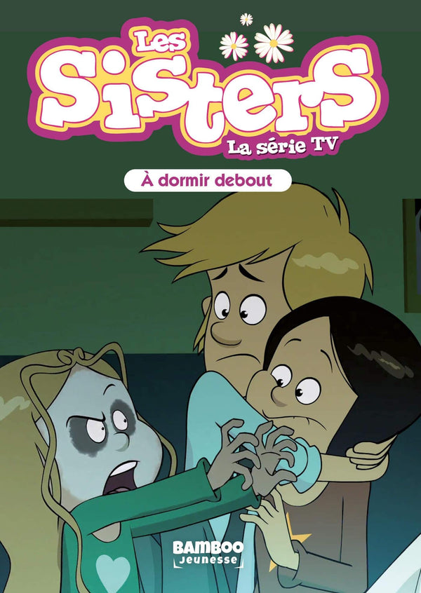 Les Sisters - La Série TV - Poche - tome 44: A dormir debout